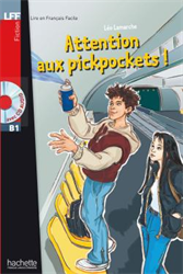 Lire en Français Facile B1 - Fiction - Attention aux pickpockets! (+ CD audio)